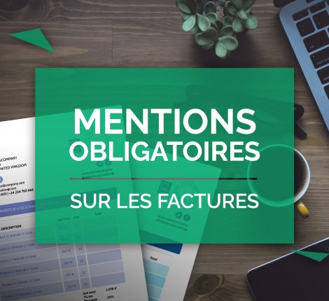 Mentions obligatoires sur les factures